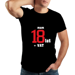 KOSZULKA T-SHIRT Z NADRUKIEM "18LAT+VAT"